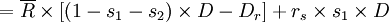 =\overline{R}\times [(1-s_1-s_2)\times D-D_r]+r_s\times s_1\times D