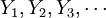 Y_1,Y_2,Y_3,\cdots