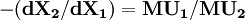 \mathbf{-(d X_2/d X_1)= MU_1/MU_2}