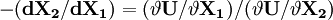 \mathbf{-(dX_2/dX_1)=(\vartheta U/\vartheta X_1)/(\vartheta U/\vartheta X_2)}
