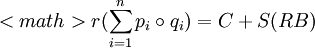 <math>r(\sum_{i=1}^n p_i \circ q_i) = C + S(RB)