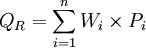 Q_R=\sum_{i=1}^n W_i \times P_i