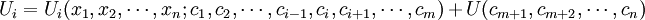 U_i=U_i(x_1,x_2,\cdots,x_n;c_1,c_2,\cdots,c_{i-1},c_i,c_{i+1},\cdots,c_m)+U(c_{m+1},c_{m+2},\cdots,c_n)