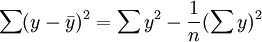 \sum(y-\bar{y})^2=\sum y^2-\frac{1}{n}(\sum y)^2