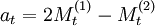 a_t=2M^{(1)}_t-M^{(2)}_t