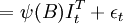 =\psi(B)I^T_t+\epsilon_t