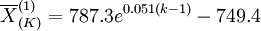 \overline{X}^{(1)}_{(K)}=787.3e^{0.051(k-1)}-749.4