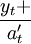 \frac{y_t+}{a^\prime_t}