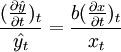 \frac{(\frac{\partial\hat{y}}{\partial t})_t}{\hat{y_t}}=\frac{b(\frac{\partial x}{\partial t})_t}{x_t}