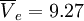 \overline{V}_e=9.27