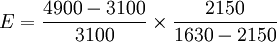 E=\frac{4900-3100}{3100}\times\frac{2150}{1630-2150}