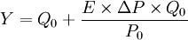 Y=Q_0+\frac{E \times \Delta P \times Q_0}{P_0}