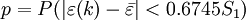 p=P(|\varepsilon (k)-\bar \varepsilon| < 0.674  5S_1)