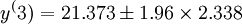 y^(3)=21.373\pm1.96\times2.338