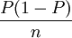 \frac{P(1-P)}{n}