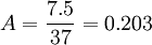 A=\frac{7.5}{37}=0.203