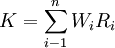 K=\sum^{n}_{i-1}W_i R_i