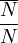 \overline{N}\over N