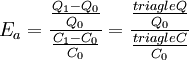 E_a=\frac{\frac{Q_1-Q_0}{Q_0}}{\frac{C_1-C_0}{C_0}}=\frac{\frac{triagle Q}{Q_0}}{\frac{triagle C}{C_0}}