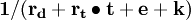 \mathbf{1/(r_d+r_t\bullet t+e+k)}