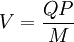 V=\frac{QP}{M}