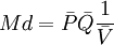 Md=\bar{P}\bar{Q}\frac{1}{\bar{V}}