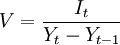V=\frac{I_t}{Y_t-Y_{t-1}}