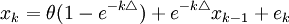 x_k=\theta (1-e^{-k \triangle})+e^{-k \triangle}x_{k-1}+e _{k}
