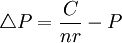 {\triangle}P=\frac{C}{nr}-P