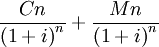 \frac{Cn}{{(1+i)}^n}+\frac{Mn}{{(1+i)}^n}