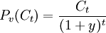 P_v(C_t)=\frac{C_t}{(1+y)^t}
