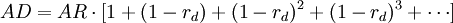 AD=AR\cdot[1+(1-r_d)+(1-r_d)^2+(1-r_d)^3+\cdots]
