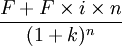 \frac{F+F \times i \times n}{(1+k)^n}