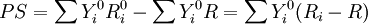 PS=\sum Y_i^0R_i^0-\sum Y_i^0R=\sum Y_i^0(R_i-R)
