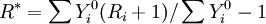 R^*=\sum Y_i^0(R_i+1)/\sum Y_i^0-1
