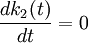 \frac{dk_2(t)}{dt}=0