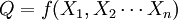 Q=f(X_1,X_2\cdots X_n)