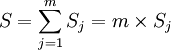 S=\sum_{j=1}^mS_j=m \times S_j