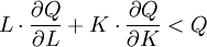L \cdot {{\partial Q } \over {\partial L}} + K \cdot {{\partial Q} \over {\partial K}} < Q
