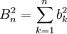 B_n^2=\sum_{k=1}^n b_k^2