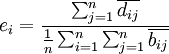 e_i=\frac{\sum_{j=1}^n\overline{d_{ij}}}{\frac{1}{n}\sum_{i=1}^n\sum_{j=1}^n\overline{b_{ij}}}