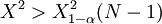 X^2>X_{1-\alpha}^2(N-1)