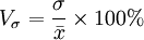 V_{\sigma}=\frac{\sigma}{\bar{x}}\times 100%