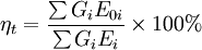\eta_t=\frac{\sum G_iE_{0i}}{\sum G_iE_i}\times 100%
