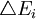 \triangle E_i