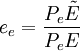 e_e=\frac{P_e\tilde{E}}{P_eE}