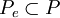 P_e\subset P