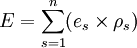 E=\sum_{s=1}^n(e_s\times\rho_s)