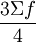 \frac{{3}\Sigma{f}}{4}