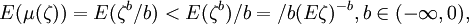 E(\mu(\zeta))=E(\zeta^b/b)<E(\zeta^b)/b=/b(E\zeta)^{-b},b\in(-\infty,0),